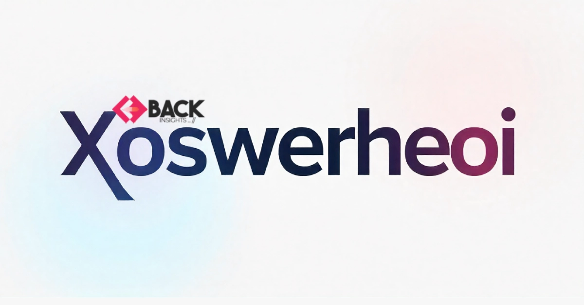 What Is Xoswerheoi? Understanding This Digital Identity - Blog - BackInsights Image of , featured in Blog, on BackInsights.